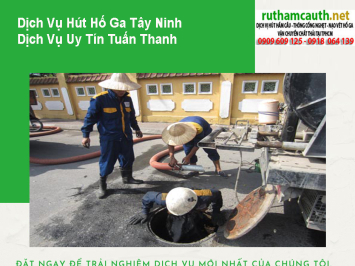 Bảng Báo Giá Dịch Vụ Hút Hố Ga Tây Ninh