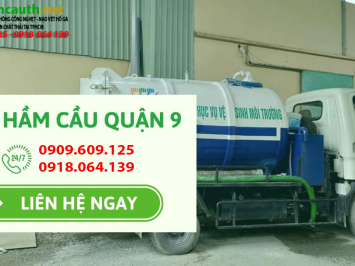 Dịch vụ rút hầm cầu Quận 9 máy móc hiện đại giá tốt