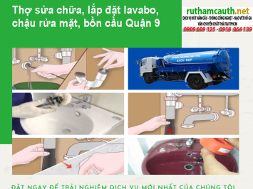 Thợ sửa chữa, lắp đặt lavabo, chậu rửa mặt, bồn cầu Quận 9