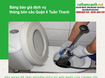 Dịch vụ thông bồn cầu Quận 5 an toàn, không mùi hôi