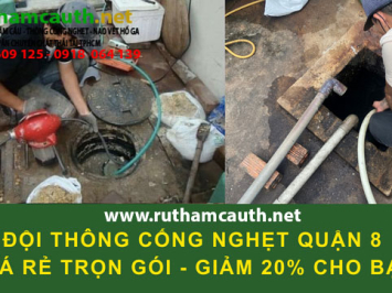 Dịch vụ thông cống nghẹt Quận 8 chuyên nhà dân chung cư xí nghiệp